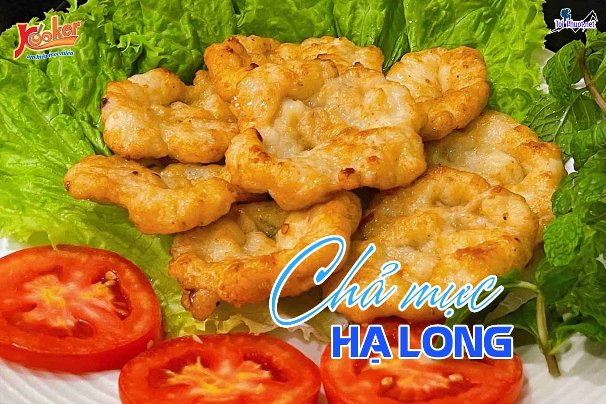 Chả mực Hạ Long là một món ăn đặc sản nổi tiếng của thành phố Hạ Long tỉnh Quảng Ninh (3)