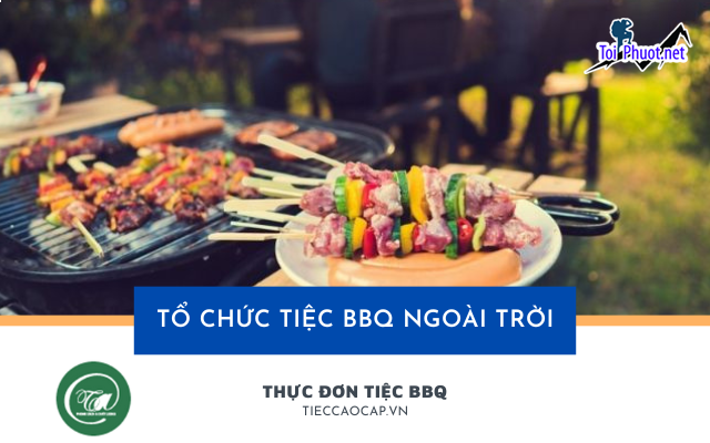 Tổ chức tiệc nướng BBQ ngoài trời cực kì đơn giản với dịch vụ tỉnh Quảng Ngãi (1)