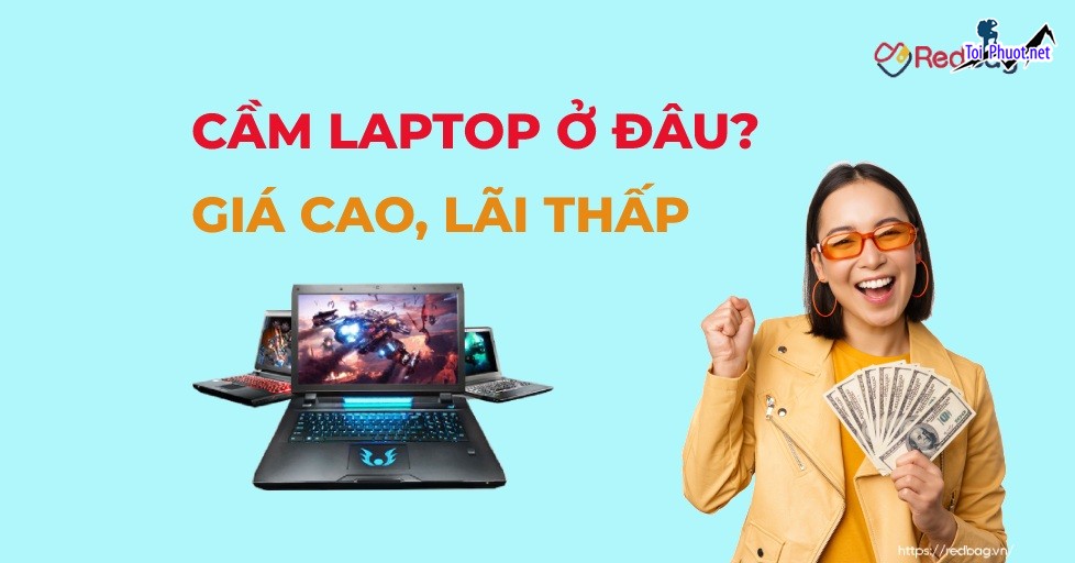 Tiệm Dịch vụ cầm đồ laptop máy tính máy ảnh Lào Cai lãi suất thấp 1, Uy tín nhanh gọn bảo mật giá rẻ giải quyết tài chính (2)